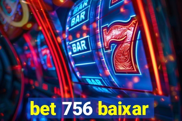 bet 756 baixar